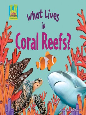 cover image of What Lives in Coral Reefs?